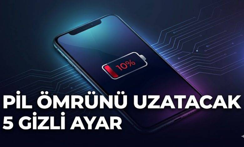 Pil Ömrünü Uzatacak 5 Gizli Ayar