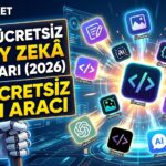 En İyi Ücretsiz Yapay Zekâ Araçları (2026): 12 Ücretsiz AI Aracı