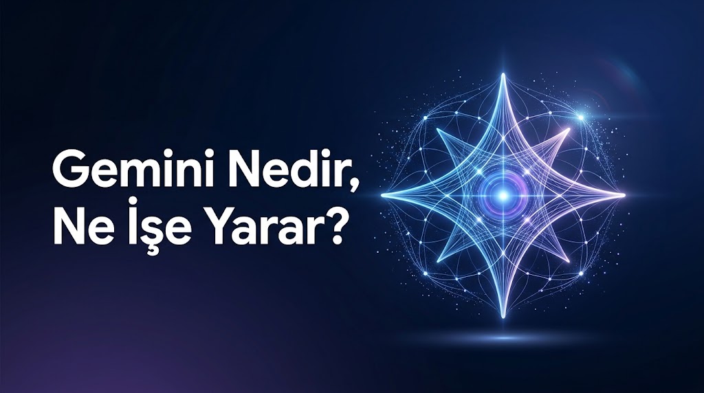 Gemini Nedir, Ne İşe Yarar