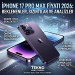 iPhone 17 Pro Max Fiyatı 2026: 256 GB, 512 GB ve 1 TB